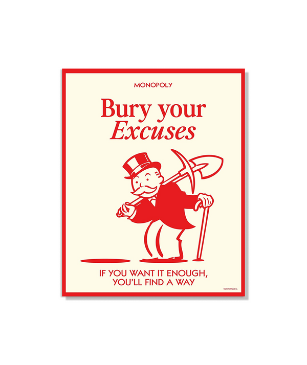 Bury Your Excuses
