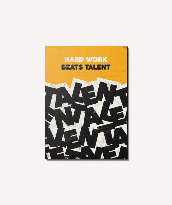 Hard Work Beats Talent