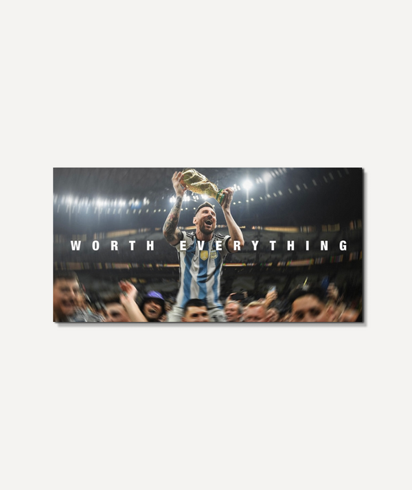 Messi-Worth Everything