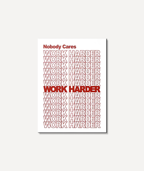 Nobody Cares (White Edition)