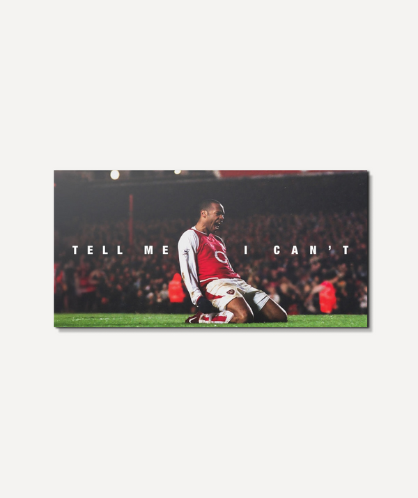 Tell me I cant Thierry Henry