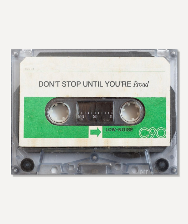 Dont stop until you’re proud