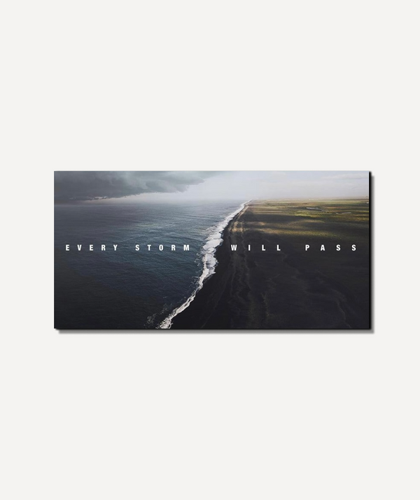 Every Storm Will Pass