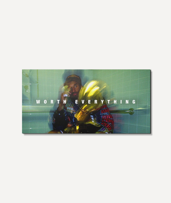 Worth Everything